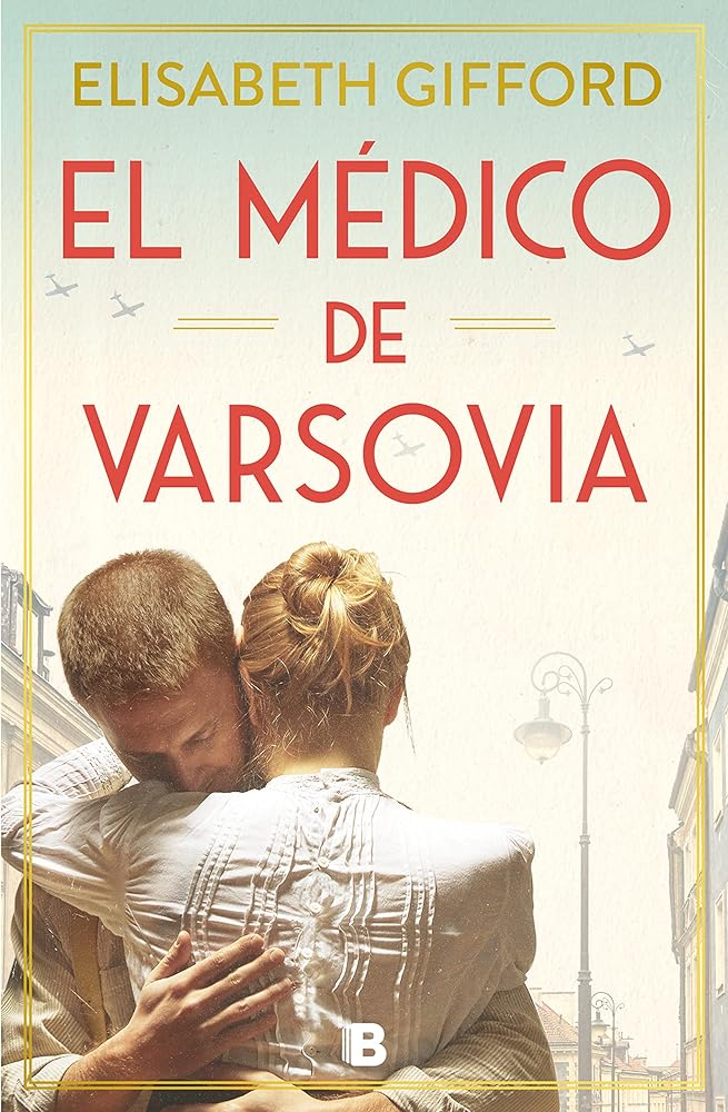 El médico de Varsovia (Grandes novelas)